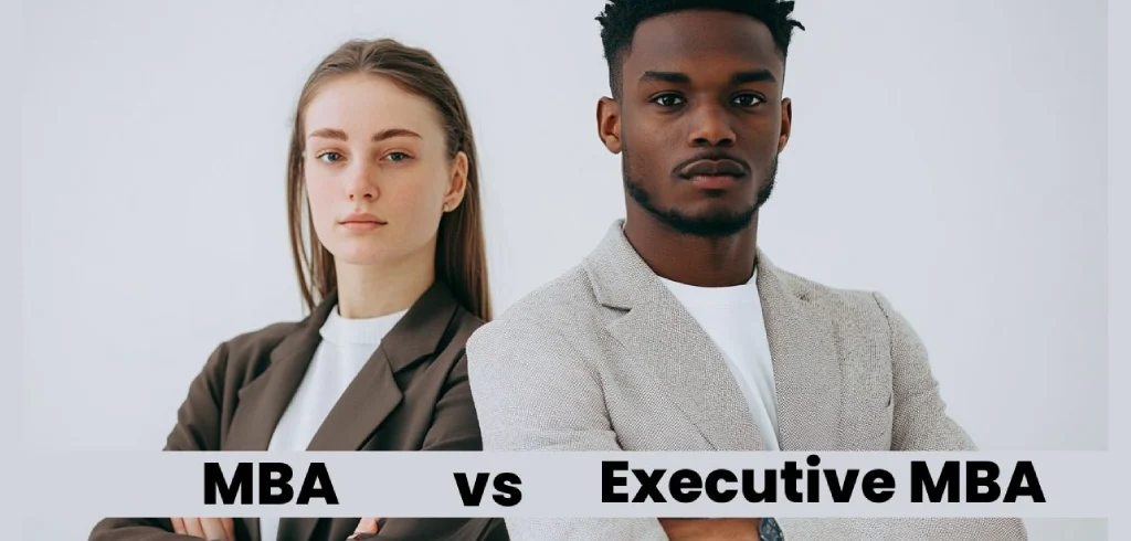 MBA Vs. Executive MBA: Similarities, Differences, Salary, How to Choose