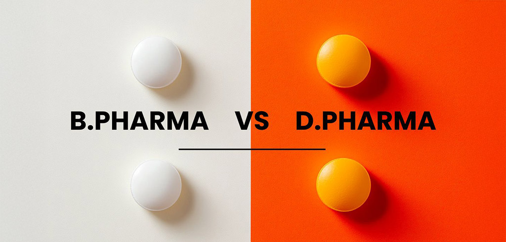 B.Pharma vs. D.Pharma: Which Pharmacy Course Should You Choose?