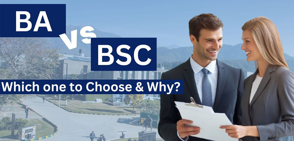 BA vs. B.Sc: Which Undergraduate Degree Should You Choose