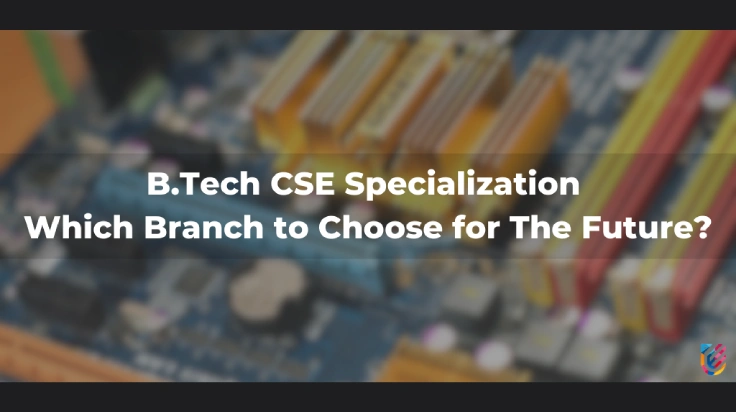10 Best CSE Specialization for Future | How to Choose?