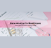 Data Analyst in Healthcare: Careers, Skills, Job Roles & Industry Demand