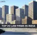 20-biggest-law-firms-in-india